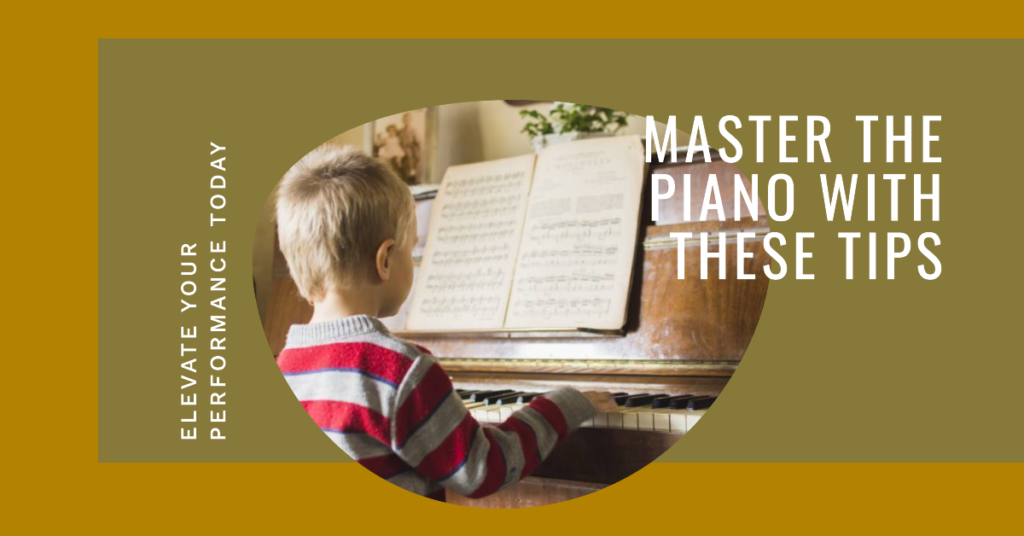Piano Playing Tips