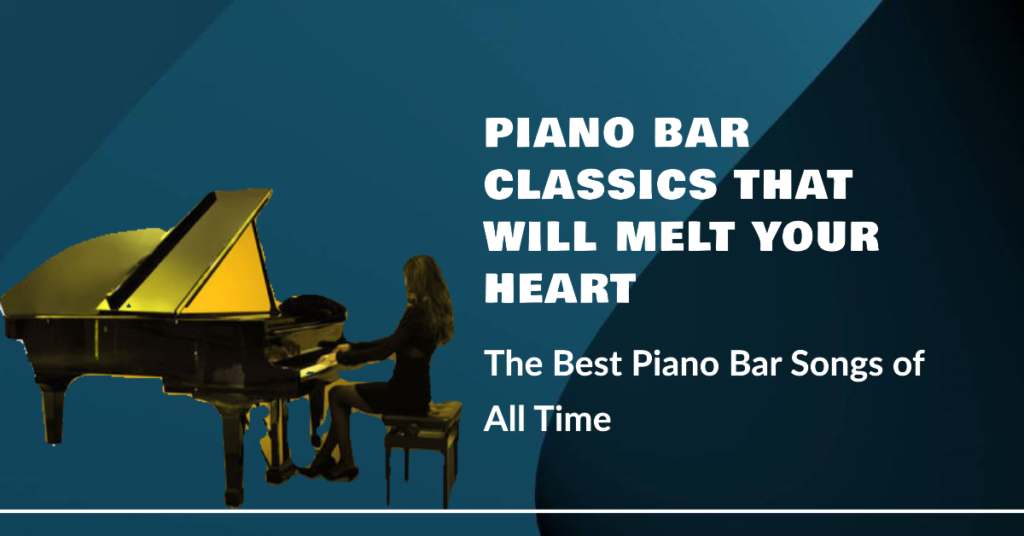 best piano bar songs of all time