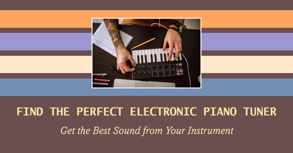 best electronic piano tuner