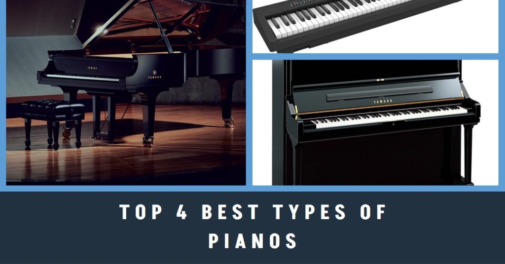 Best Types of Pianos
